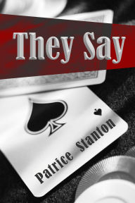 Title: They Say, Author: Patrice Stanton