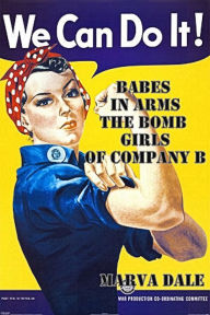 Title: Babes In Arms: The Bomb Girls of Company B, Author: Marva Dale