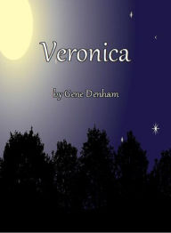 Title: Veronica, Author: Gene Denham