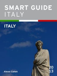 Title: Smart Guide Italy: Italy, Author: Alexei Cohen