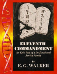 Title: The 11th Commandment, Author: E. G. Walker