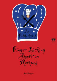Title: Finger Licking American Recipes: La Petite Chef, Author: Jay Simpson