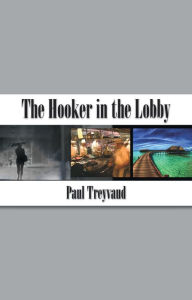 Title: The Hooker in the Lobby, Author: Paul Treyvaud