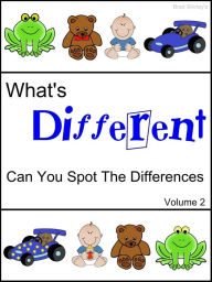 Title: What's Different (Can You Spot The Differences) Volume 2, Author: Brad Shirley