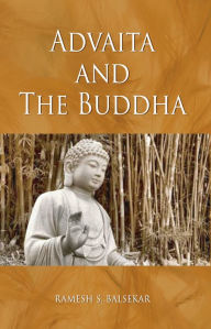 Title: Advaita And The Buddha, Author: Ramesh S. Balsekar