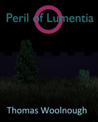 Title: Peril of Lumentia, Author: Thomas Woolnough