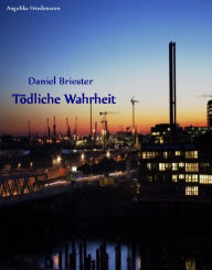 Title: Toedliche Wahrheit, Author: D.E. Chapman