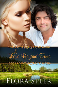 Title: A Love Beyond Time, Author: Flora Speer