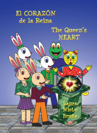Title: El Corazón de la Reina * The Queen's Heart, Author: Laura Nieto