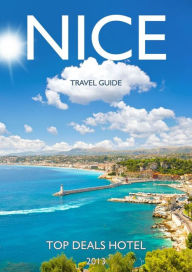 Title: Nice Travel Guide, Author: Top Deals Hotel