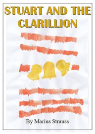 Title: Stuart And The Clarillion, Author: Marius Strauss
