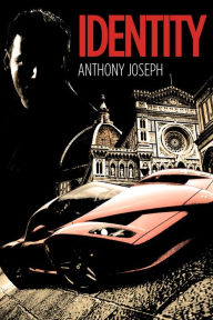 Title: Identity: A Kyler Scott Novel, Author: Anthony Joseph