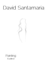 Title: Painting (Ladies), Author: David Santamaria