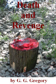 Title: Death and Revenge, Author: G. G. Gregory