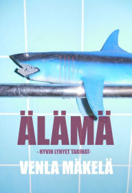 Title: Älämä, Author: Venla Mäkelä