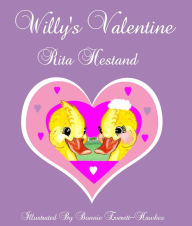 Title: Willy's Valentine Book Seven of the Willy Series, Author: Rita Hestand