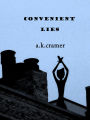Convenient Lies