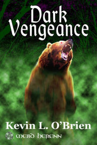 Title: Dark Vengeance, Author: Kevin L. O'Brien