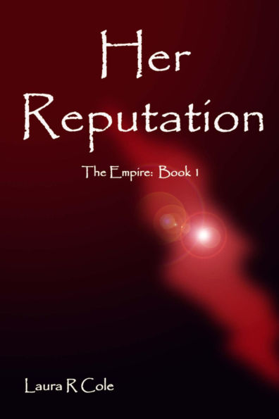 Her Reputation (The Empire: Book 1)