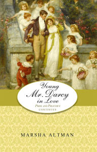 Title: Young Mr. Darcy in Love, Author: Marsha Altman