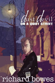 Title: Dust Devil on a Quiet Street, Author: Richard Bowes