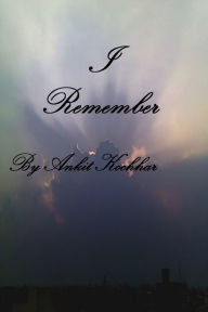 Title: I Remember, Author: Ankit Kochhar