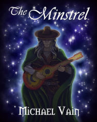 Title: The Minstrel, Author: Michael Vain