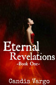 Title: Eternal Revelations, Author: Candis Vargo