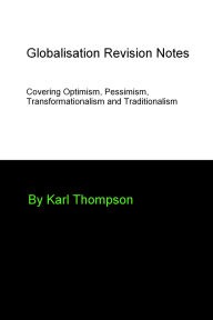 Title: Globalisation Revision Notes, Author: Karl Thompson