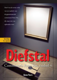 Title: Diefstal: Commissaris Renz Vos, misdaad 4, Nederlands, Author: Benn Flore