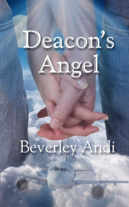 Title: Deacon's Angel, Author: Beverley Andi