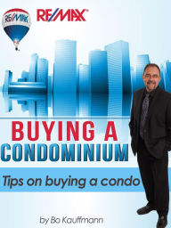 Title: Buying a Condominium, Author: Bo Kauffmann