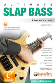 Title: Ultimate Slap Bass - Intermediate Level, Author: Stuart Clayton