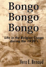 Bongo, Bongo, Bongo: Life in the Belgian Congo during the 1920's