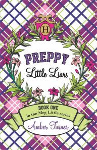 Title: Preppy Little Liars, Author: Amber Turner