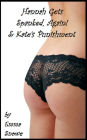 Hannah Gets Spanked, Again! & Kate's Punishment, Stories 4 & 5 (Spanking Stories from the Law Office of Campbell, Blackstone & Park)