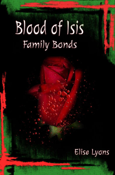 Blood of Isis: Family Bonds