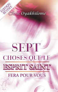 Title: Sept Choses que L'Esprit Saint Fera Pour Vous, Author: Chris Oyakhilome