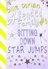 Title: Sitting Down Star Jumps, Author: Dillie Dorian