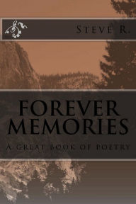 Title: Forever Memories, Author: Steve R.