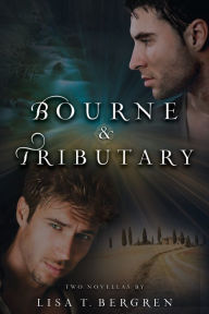 Title: Bourne & Tributary (River of Time Series #4), Author: Lisa Tawn Bergren