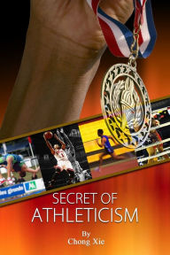 Title: Secret of Athleticism, Author: Chong Xie