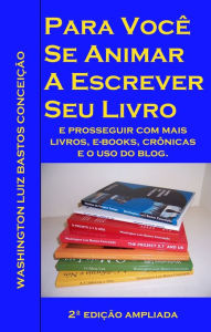 Title: Para você se animar a escrever seu livro, Author: Washington Conceicao