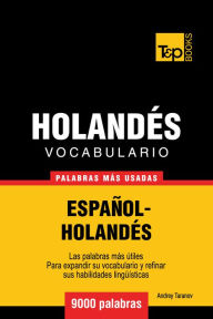 Title: Vocabulario Español-Holandés: 9000 Palabras Más Usadas, Author: Andrey Taranov