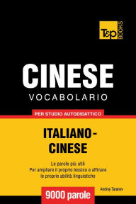 Title: Vocabolario Italiano-Cinese per studio autodidattico: 9000 parole, Author: Andrey Taranov