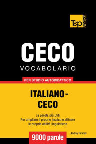 Title: Vocabolario Italiano-Ceco per studio autodidattico: 9000 parole, Author: Andrey Taranov