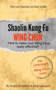 Title: Shaolin Kung Fu Wing Chun, Author: Oleg Laktionov