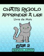 Chats Rigolo -Apprendre a lire - Livre de Mots - Livre 2 (Enfants agee de 1-4ans)