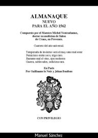 Title: Almanaque nuevo para 1562 de Nostradamus, Author: Manuel Sanchez Sr