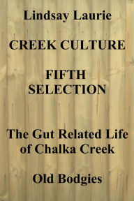 Title: Creek Culture Fifth Selection, Author: Lindsay Laurie